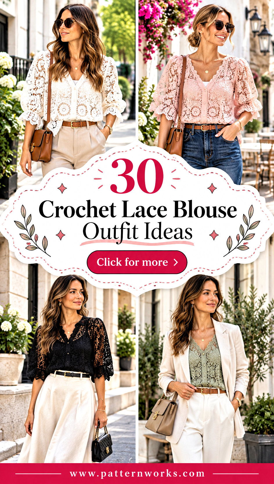 30 Crochet Lace Blouse Outfit Ideas for Smart Casual Looks - 30 Crochet Lace Blouse Outfit Ideas for Smart Casual Looks