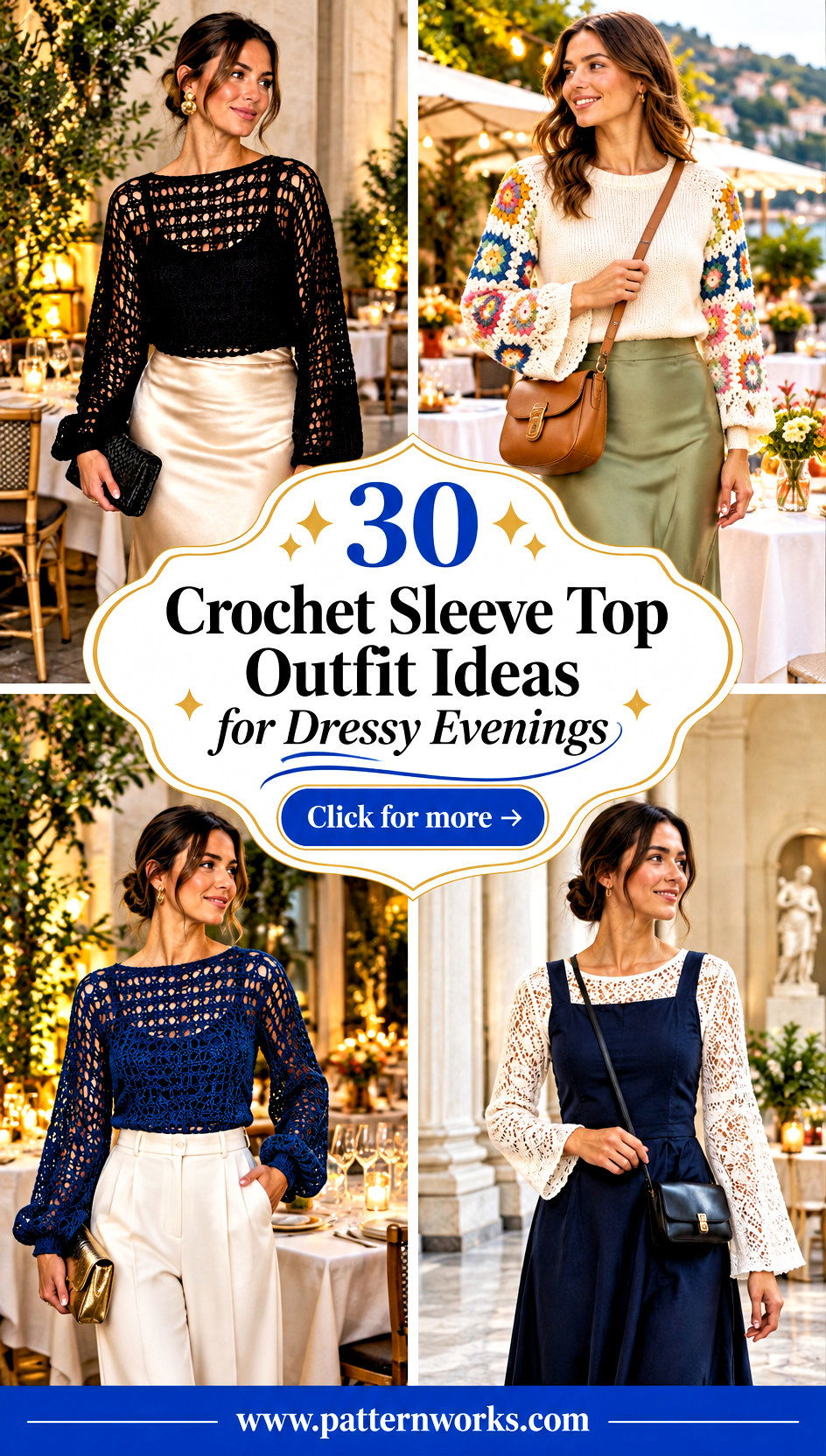30 Crochet Sleeve Top Outfit Ideas for Dressy Evenings - 30 Crochet Sleeve Top Outfit Ideas for Dressy Evenings
